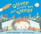 Mara Bergman, Mara/ Maland Bergman, Nick Maland - Oliver Who Would Not Sleep