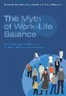 Gambles, Richenda Gambles, Richenda Lewis Gambles, Lewis, Suzan Lewis, Rapoport... - The Myth of Work-Life Balance
