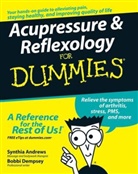 Synthia Andrewa, S Andrews, Synthi Andrews, Synthia Andrews, Andrews Synthia, Bobbi Dempsey... - Acupressure and Reflexology for Dummies