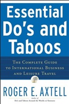 Re Axtell, Roger E Axtell, Roger E. Axtell, Axtell Roger E. - Essential Do''s and Taboos