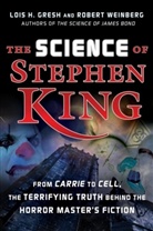 Lois H. Gresh, Lois H. Weinberg Gresh, Robert Weinberg - Science of Stephen King