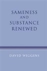 David Wiggins - Sameness and Substance Renewed