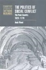 Andy Wood, Anthony Fletcher, John Guy - The Politics of Social Conflict