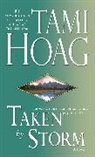 Tami Hoag - Taken by Storm