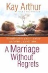 Kay Arthur, Skinner - A Marriage Without Regrets