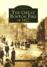 Anthony Mitchell Sammarco - The Great Boston Fire of 1872