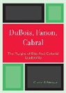Charles F Peterson, Charles F. Peterson, Peterson Charles F. - Dubois, Fanon, Cabral