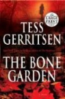 Tess Gerritsen - The Bone Garden