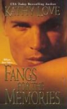 Kathy Love - Fangs for the Memories