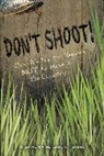 Michael J Rosen, Michael J. Rosen - Don't Shoot!
