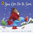 Amy Hest, Amy/ Jeram Hest, Anita Jeram, Anita Jeram - You Can Do It, Sam