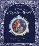 Master Merlin, Dugald (EDT)/ Wood Steer, Dugald A. Steer, Dugald Steer, Dugald A. Steer - Wizardology: A Guide to Wizards of the World