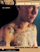 Alix Lambert, Alix/ Christ Lambert, Mary Christ - Russian Prison Tattoos