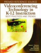 John Falco, Dianna L. Newman, Stan Silverman - Videoconferencing Technology in K-12 Instruction