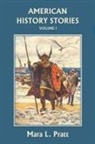 Mara L. Pratt - American History Stories, Volume I (Yesterday's Classics)