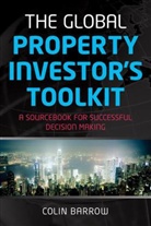 Barrow, C Barrow, Colin Barrow, Colin (Cranfield School of Management) Barrow, Barrow Colin - Global Property Investor''s Toolkit