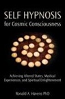 Ronald Havens, Ronald A Havens, Ronald A. Havens - Self Hypnosis for Cosmic Consciousness