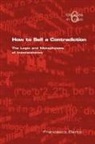 F Berto, F. Berto - How to Sell a Contradiction