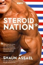 Shaun Assael - Steroid Nation