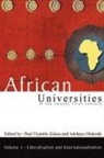 Adebayo Olukoshi, Paul Tiyambe Zeleza - African Universities in the Twenty-First Century