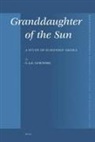 Luschnig, C. A. E. Luschnig, C.A.E. Luschnig, Cecelia Eaton Luschnig - Granddaughter of the Sun