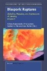 A. Asgharzadeh, E. Lawson, K. Oka - Diasporic Ruptures: Globality, Migrancy, and Expressions of Identity; Volume I