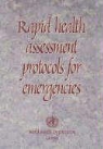 Unaids, Who, World Health Organization - Rapid Health Assessment Protocols for Emergencies
