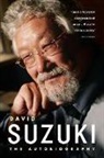 David Suzuki, David T. Suzuki, Dr David Suzuki - David Suzuki