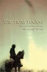 William Kittredge - The Next Rodeo