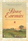 Robert Morgan - Brave Enemies