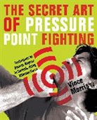 Vince Morris, Morris Vince, Bill Bly - Secret Art of Pressure Point Fighting