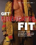 Kevin S Malley, Kevin S. Malley, Malley Kevin S., David K Spierer, David K. Spierer, William Wittkop - Get Firefighter Fit