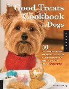 Barbara Burg - Good Treats Cookbook for Dogs