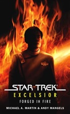 Andy Mangels, Michael A Martin, Michael A. Martin, Michael A. Mangels Martin - Forged in Fire