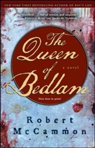 Robert McCammon, Robert R. McCammon - The Queen of Bedlam