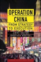 J. Hexter, Jimmy Hexter, Hexter Jimmy, Jonathan Woetzel, Jonathan R. Woetzel, Woetzel Jonathan - Operation China