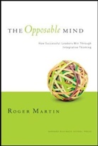 Roger Martin, Roger L. Martin, Martin Roger L. - The Opposable Mind