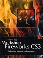 Susanne Rupp - Workshop Fireworks CS3, m. DVD-ROM