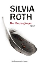 Silvia Roth - Der Beutegänger