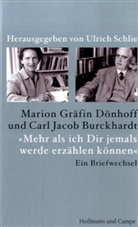 Carl Jacob Burckhard, Burckhardt, Carl J. Burckhardt, Carl Jacob Burckhardt, Dönhof, Marion Dönhoff... - 'Mehr als ich dir jemals werde erzählen können'
