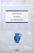 Michael Herl, Michi Herl - Heimatkunde - Frankfurt
