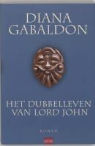 D. Gabaldon, Diana Gabaldon - Het dubbelleven van Lord John / druk Heruitgave