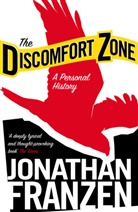 Jonathan Franzen - The Discomfort Zone