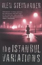 Olen Steinhauer, Steinhauer Olen - The Istanbul Variations