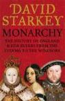 David Starkey - Monarchy : From the Middle Ages to Modernity