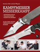 Poh, Dietma Pohl, Dietmar Pohl, Wagner, Jim Wagner - Kampfmesser - Messerkampf