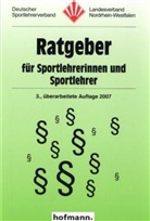 Günte Kloos, Günter Kloos, Rudol Köster, Rudolf Köster, Helmut Weiss, Deutsche Sportlehrerverband Landesverband - Ratgeber für Sportlehrerinnen und Sportlehrer
