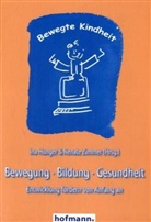Ina Hunger, Renate Zimmer - Bewegung, Bildung, Gesundheit