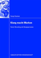 Sonja Kastner - Klang macht Marken