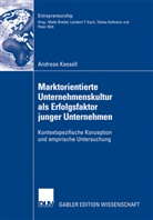 Andreas Kessell - Marktorientierte Unternehmenskultur als Erfolgsfaktor junger Unternehmen